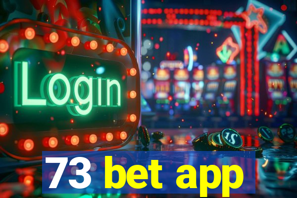 73 bet app